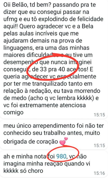 Mensagem para o Belão: passei na UFMG, fui de 33 para 40 acertos em Linguagens e tirei 980 na redação.